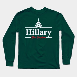 Hillary Clinton For President Long Sleeve T-Shirt